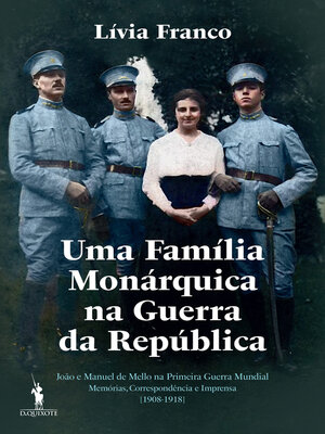 cover image of Uma Família Monárquica na Guerra da República